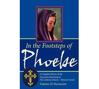 Cheryl Naumann In the Footsteps of Phoebe (Tascabile)
