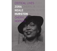 Cheryl R Hopson Zora Neale Hurston (Tascabile) Critical Lives