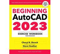Cheryl R. Shrock Steve Heath Beginning AutoCAD® 2023 Exercise Workbo (Tascabile)