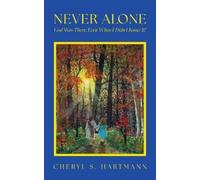 Cheryl S Hartmann Never Alone (Tascabile)
