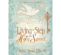 Cheryl Sasai Ellicott Living in Step with the Holy Spirit (Tascabile)