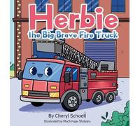 Cheryl Schoell Herbie The Big Brave Firetruck (Copertina rigida)
