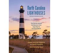 Cheryl Shelton-Roberts Bruce Roberts North Carolina Lighthouses (Tascabile)