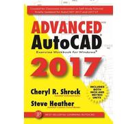 Cheryl Shrock Steve Heather Advanced AutoCAD® 2017 (Tascabile)
