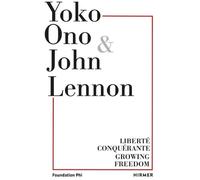 Cheryl Sim Gunnar B. Kvaran Yoko Ono: Growing Freedom (Tascabile)