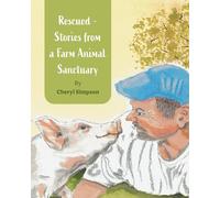 Rescued - Stories from a Farm Animal Sanctuary