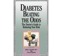 Cheryl Solimini Elliot James Rayfield Diabetes Beating The Odds (Tascabile)