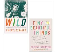 Cheryl Strayed 2 Books Collection Set (Wild: A Journey from Lost to Found, Tiny Beautiful Things)