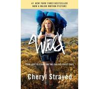 Cheryl Strayed Wild (Movie Tie-in Edition) (Tascabile)