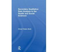 Cheryl Tatano B Secondary Qualitative Data Analysis in the He (Copertina rigida)