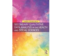 Cheryl Tatano B Secondary Qualitative Data Analysis in the Health an (Tascabile)