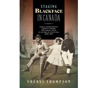 Cheryl Thompson Staging Blackface in Canada (Tascabile)