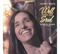 Cheryl White - It Is Well With My Soul
