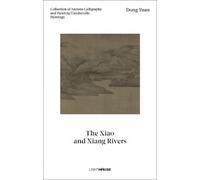 Cheryl Wong Dong Yuan: The Xiao and Xiang Rivers (Copertina rigida)