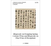 Cheryl Wong Su Shi: Rhapsody on Dongting Spring Colours Wine (Copertina rigida)