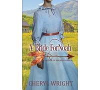 Cheryl Wright A Bride for Noah (Tascabile) Brides of Broken Arrow