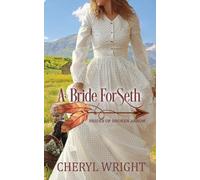 Cheryl Wright A Bride for Seth (Tascabile) Brides of Broken Arrow