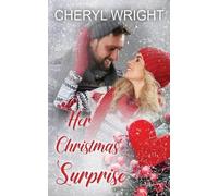 Cheryl Wright Her Christmas Surprise (Tascabile) Montana Christmas