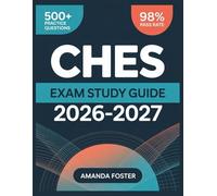 CHES Exam Study Guide 2026-2027: Full Content Review with 500+ Practice Questions and Answer Explanations