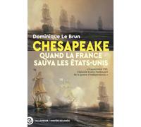 Chesapeake: Quand la France sauva les Etats-Unis