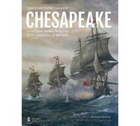 Chesapeake - Réédition: La victoire navale française qui changea le monde
