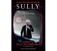 Chesley B. Sullenberger Sully Film Tie-in Edition (Tascabile)