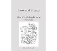 Chesley Maldonado Slow and Steady (Tascabile)