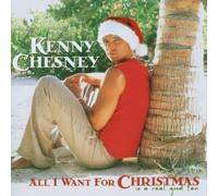 Chesney, Kenny - All I Want for Christmas Is A Real Good Tan by Chesney, Kenny (2003) Audio CD