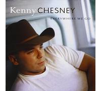 Chesney, Kenny - Everywhere We Go