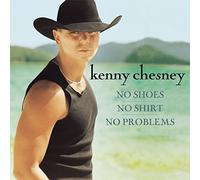 Chesney, Kenny - No Shoes No Shirt No Problem