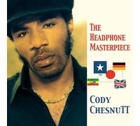 Chesnutt Cody - The Headphone Masterpiece