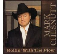 Chesnutt, Mark - Rollin' With The Flow