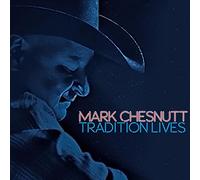 Chesnutt, Mark - Tradition Lives