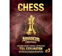 CHESS: Advanced (Taking Control)- Mastering Control, Strategy, and Precision: 5