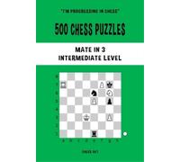 Chess Akt 500 Chess Puzzles, Mate in 3, Intermediate Level (Tascabile)