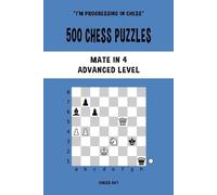 Chess Akt 500 Chess Puzzles, Mate in 4, Advanced Level (Tascabile)