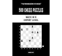 Chess Akt 500 Chess Puzzles, Mate in 6, Expert Level (Tascabile)