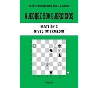 Chess Akt Ajedrez 500 ejercicios, Mate en 3, Nivel Intermedio (Tascabile)