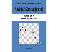 Chess Akt Ajedrez 500 ejercicios, Mate en 4, Nivel Avanzado (Tascabile)