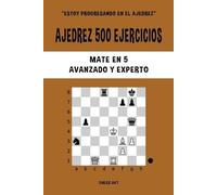 Chess Akt Ajedrez 500 ejercicios, Mate en 5, Nivel Avanzado y Expert (Tascabile)