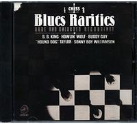Chess Blues Rarities - BB King, Howlin' Wolf, Buddy Guy, Sonny Boy Williamson..