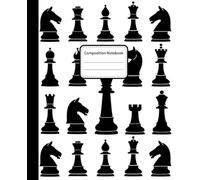 Chess Composition Notebook : wide Ruled Paper Notebook Journal |Chess Design| Blank Wide Lined Workbook for Girls Boys Kids Teens Students and for Back to School and Home College Writing Notes