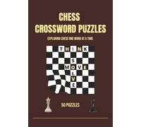 Chess Crossword Puzzles: Exploring Chess One Word at a Time