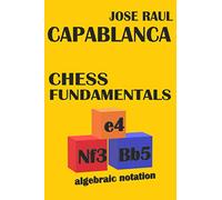 Chess Fundamentals in Algebraic Notation (Illustrated)