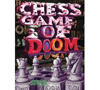 CHESS GAME OF DOOM coloring book: 51 Full Pages Of Chess Piece Placements Waiting For Color Application By Youthful Elderly, Teens, Adults, And Kids