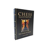 Chess Illustrated: The Game of Kings