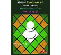 Chess Middlegame Strategies: Strategy Meets Dynamics (3)