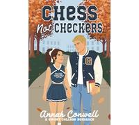 Chess Not Checkers: a sweet college romance