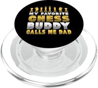 Chess Player Humor Favorite Chess Buddy Calls Me Dad Chess PopSockets PopGrip per MagSafe