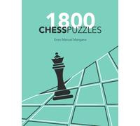 Chess Puzzles: 1800 Exercises to improve your Chess skills